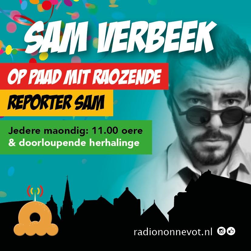 Op paad mit raozende reporter Sam